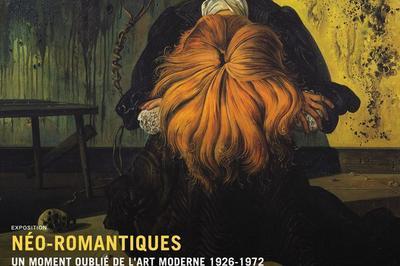 Néo-Romantiques, Un moment oublié de l'Art Moderne et Collections à Paris 16ème