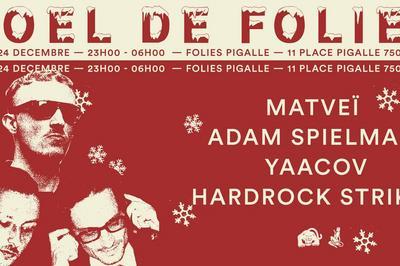 Nol de Folies 2022 avec Matve, Yaacov, Adam Spielman & Hardrock Striker  Paris 9me