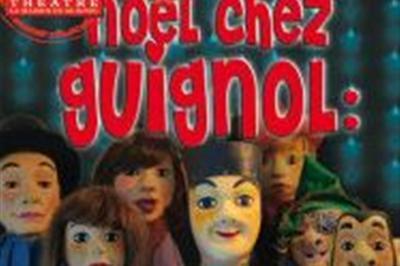 Nol Chez Guignol : Un Invit Surprise !  Lyon