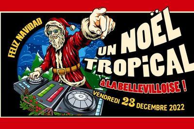 Noël tropical à la bellevilloise à Paris 20ème