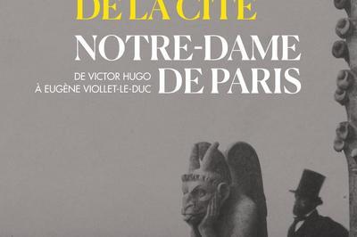 Notre-dame De Paris, De Victor Hugo  Eugne Viollet-le-duc  Paris 4me