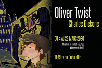 Oliver Twist de Charles Dickens  Strasbourg