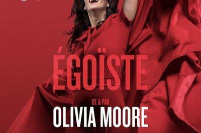 Olivia Moore dans Egoïste à Marseille