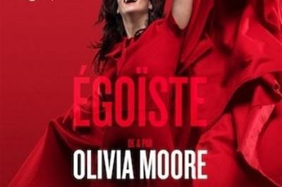 Olivia Moore dans Égoïste à Caen