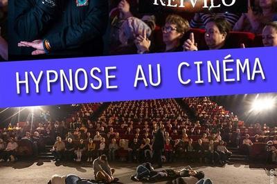 Olivier Reivilo Dans Hypnose Au Cinéma à Aix les Bains