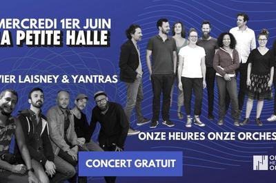 Onze Heures Onze Orchestra / Olivier Laisney & Yantras  Paris 19me