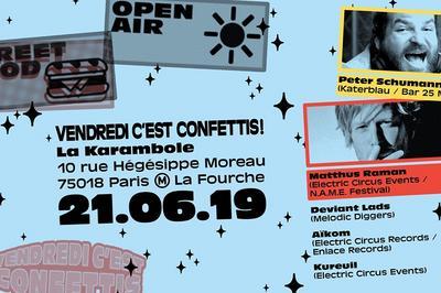 Open Air : Vendredi C'est Confettis !  Paris 18me
