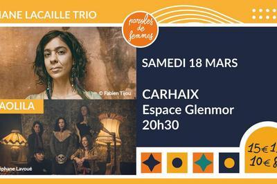 Orianne Lacaille Trio, Kaolila à Carhaix Plouguer
