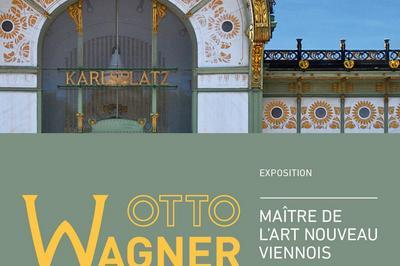 Otto Wagner. Matre de l'Art nouveau viennois  Paris 16me