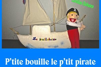 P'tite Bouille le p'tit pirate à Nimes
