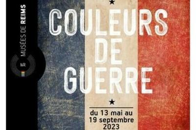 Parcourez L'exposition Couleurs De Guerre  Reims