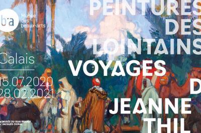 Parcours Au Sein De L'exposition Peintures Des Lointains. Voyages De Jeanne Thil  Calais