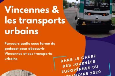 Parcours Audio Vincennes & Les Transports Urbains