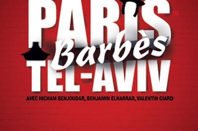 Paris Barbes Tel Aviv  Paris 3me