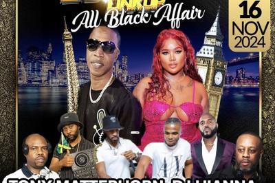 Paris et Londres Parisiens Link Up All Black Affair  La Courneuve