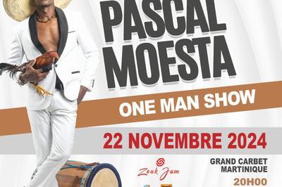 Pascal Moesta One Man Show  Fort De France