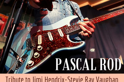 Pascal ROD, Tribute To Jimi Hendrix-Stevie Ray Vaughan  Paris 14me