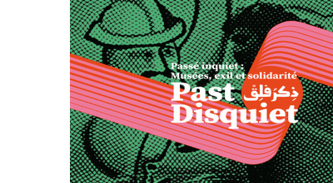 Pass Inquiet : Muses, Exil et Solidarit  Paris 16me