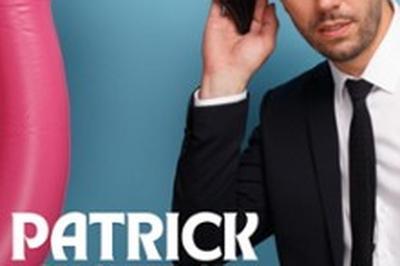 Patrick Chanfray Nouveau Spectacle  Toulouse