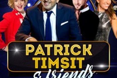 Patrick Timsit & Friends, Par Absolutely Hilarious  Lille