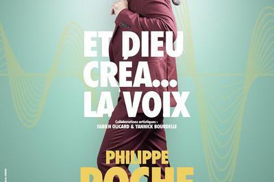 Philippe Roche dans Et Dieu cra ... la voix  Nimes
