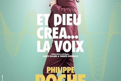 Philippe Roche dans Et Dieu créa... la voix à Saint Riquier