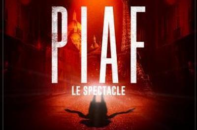 Piaf! Le Spectacle  Strasbourg