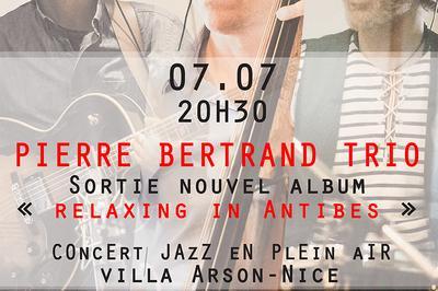 Pierre Bertrand Trio Sortie de leur album Relaxin' In Antibes  Nice