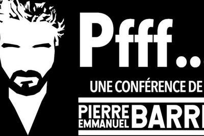 Pierre-Emmanuel Barre Pfff...  Bourges
