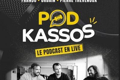 Podkassos en live  Nantes