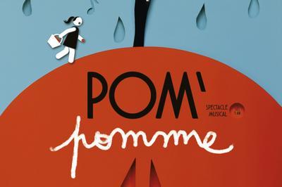Pom'pomme - Spectacle  Musical  Lyon
