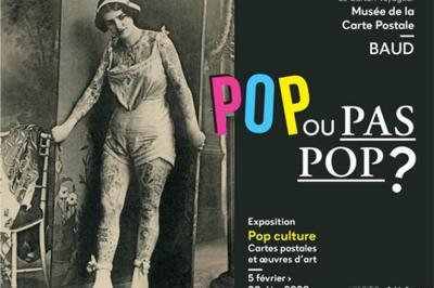Pop Ou Pas Pop ? Pop Culture, Cartes Postales Et Oeuvres D'art  Baud