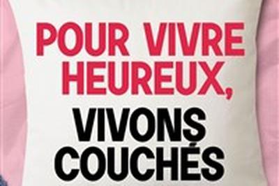 Pour vivre heureux, vivons couchs  Graveson