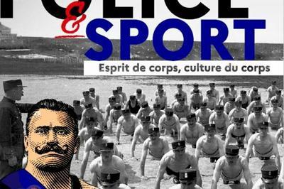 Prsentation de l'exposition Police et sport : esprit de corps, culture du corps  Paris 5me