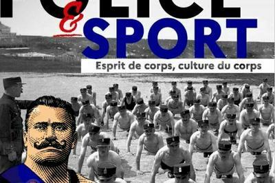 Exposition Police et sport : esprit de corps, culture du corps   Paris 5me