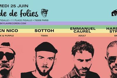 Pride de Folies w/ Emmanuel Caurel, Sottoh, Fckn Nico & Hardrock Striker  Paris 9me