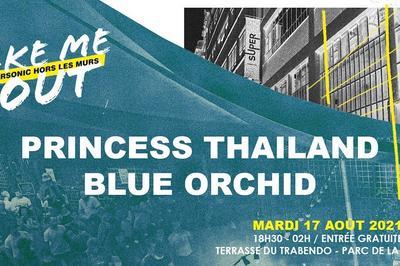 Princess Thailand - Blue Orchid / Take Me Out  Paris 19me