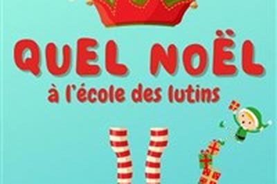 Quel Nol  l'cole des lutins  Lyon