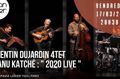 Quentin Dujardin 4tet / Manu Katch :  2020 Live  Paris 11me