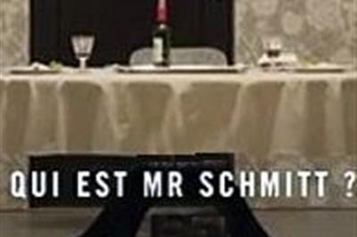 Qui est monsieur Schmitt ?  Marseille