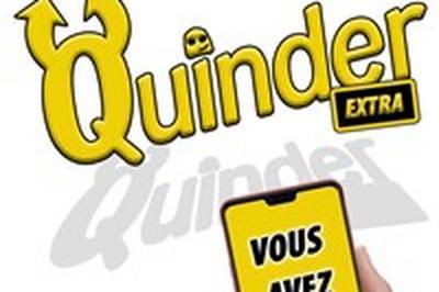 Quinder extra  Angers