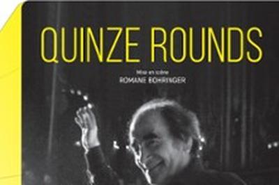 Quinze Rounds, Richard Bohringer  Tomblaine