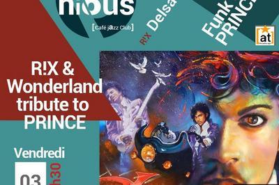 R!x & Wonderland Tribute To Prince  Bordeaux