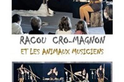 Racou Cro-Magnon et les animaux musiciens  Aix en Provence