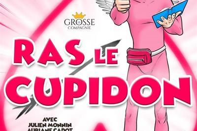 Ras le Cupidon  Grenoble