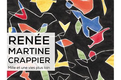 Rene Martine Crappier - Mille Et Une Vies Plus Loin  Le Mans