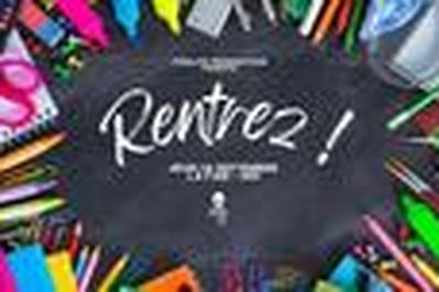 Rentrez ! par Poulpe Production  Brest