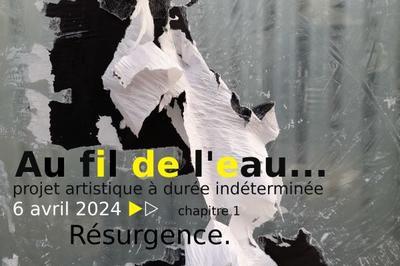 Rsurgence, Le Chapitre 1 D'Au Fil De L'Eau  Bourges