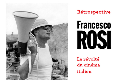 Rétrospective Francesco Rosi, le révolté du cinéma italien à Lyon