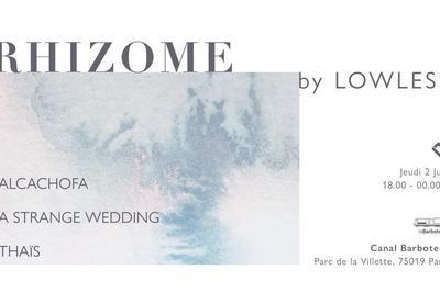 Rhizome By Lowless: A Strange Wedding, Thas, Alcachofa  Paris 19me